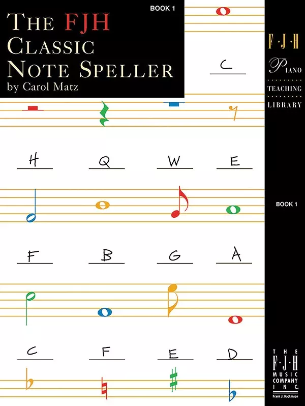 The FJH Classic Note Speller, Book 1: Book