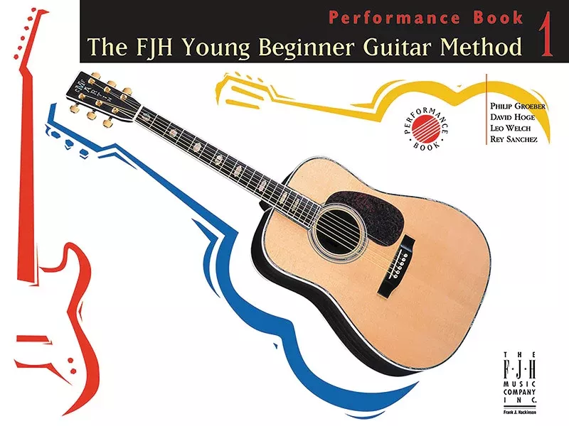 The FJH Young Beginner Guitar Method, Performance Book 1: Primer Guitar Book