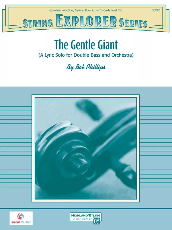 The Gentle Giant: String Orchestra Conductor Score