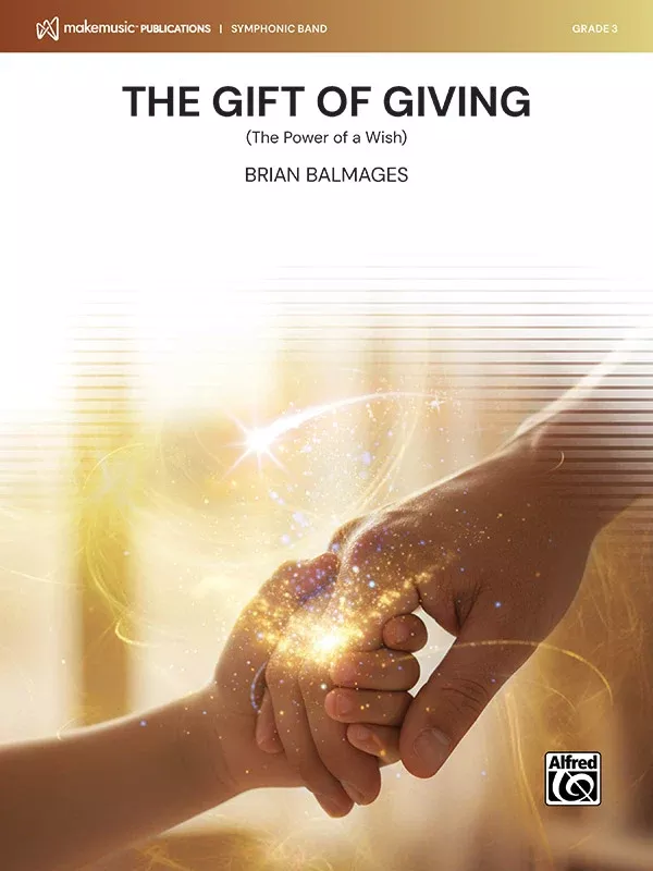The Gift of Giving: Concert Band Conductor Score & Parts