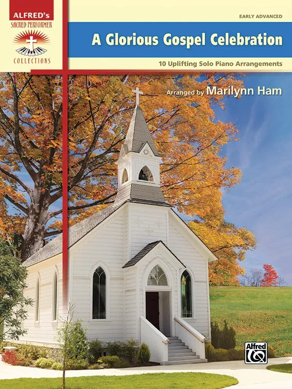 A Glorious Gospel Celebration: Piano Book
