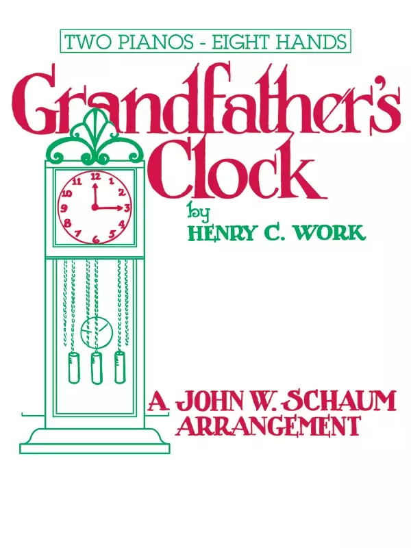 Grandfather's Clock: Piano Quartet (2 Pianos, 8 Hands) Sheet (2 copies included)