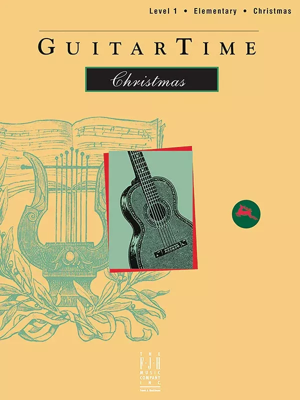 GuitarTime Christmas, Level 1, Classical Style: Elementary Guitar Book
