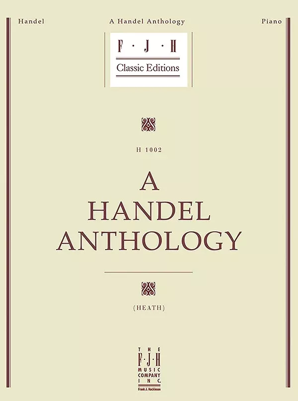 Handel: A Handel Anthology: Piano Book