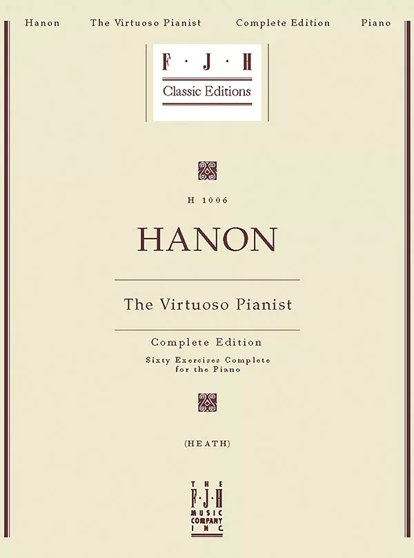 Hanon: The Virtuoso Pianist, Complete Edition: Piano Book