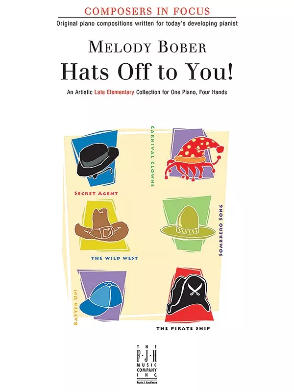 Hats Off to You!: Piano Book