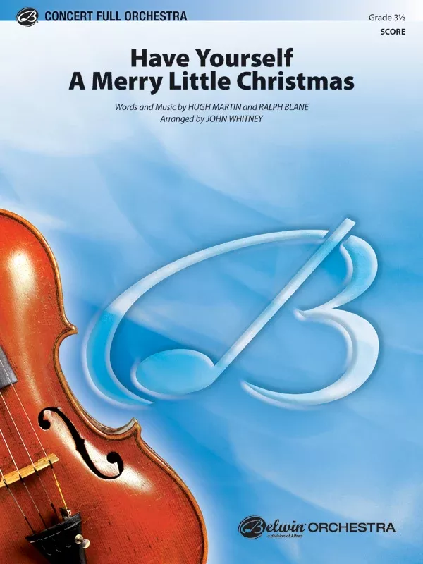 Have Yourself a Merry Little Christmas: Full Orchestra Conductor Score