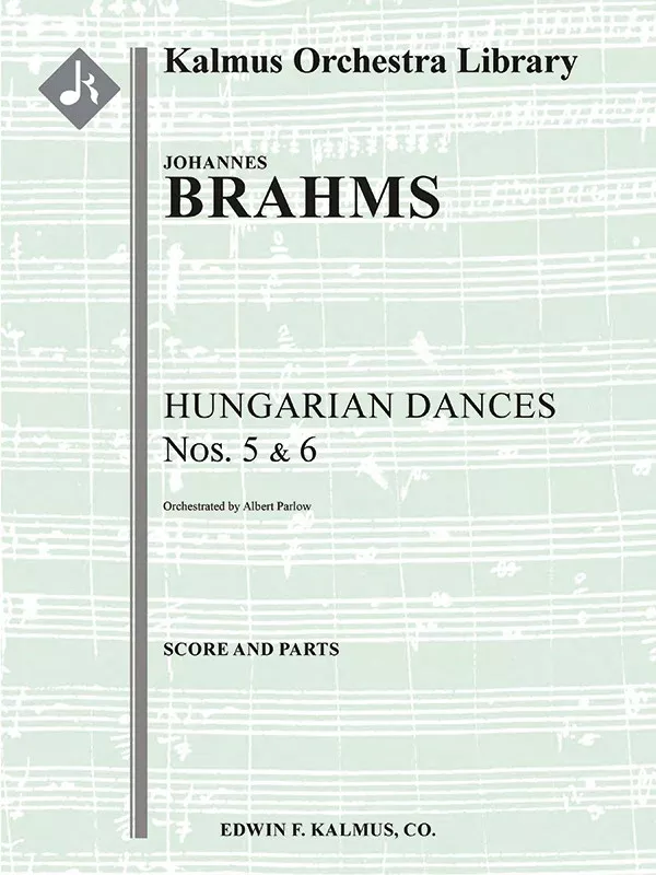 Hungarian Dances Nos. 5 and 6: Conductor Score & Parts