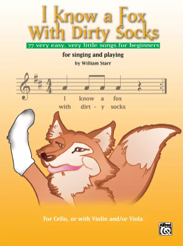 I Know a Fox with Dirty Socks: Cello Book