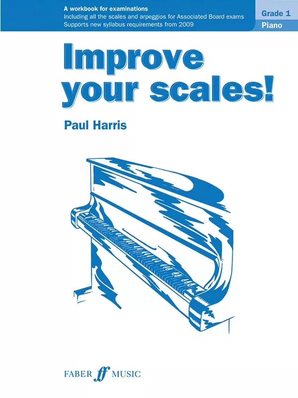 Improve your scales! Piano Grade 1: Piano Book