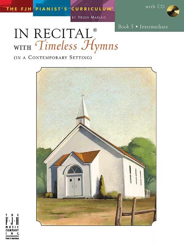 In Recital with Timeless Hymns, Book 5: Intermediate Piano Book
