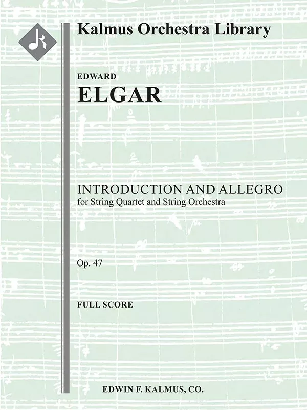 Introduction and Allegro, Op. 47: String Orchestra, Solo Strings with Ensemble, Full Score