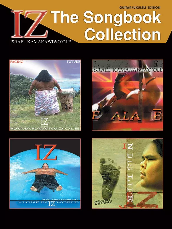 Iz: The Songbook Collection: Guitar/Ukulele Edition Book