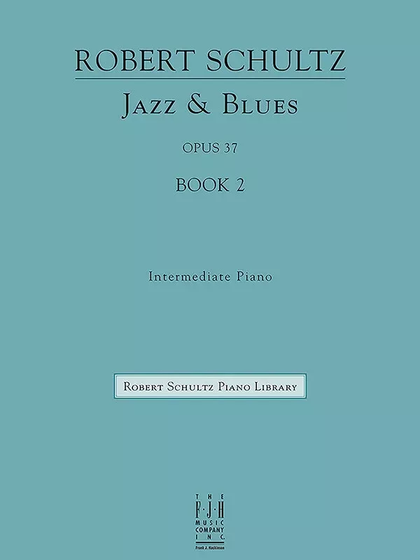 Jazz & Blues, Op. 37, Book 2: Intermediate Piano Book