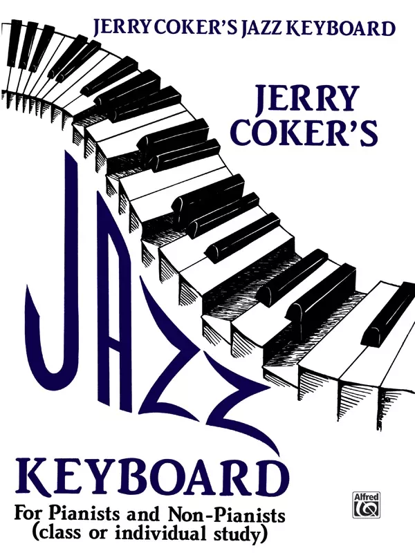 Jazz Keyboard for Pianists and Non-Pianists: Piano Book