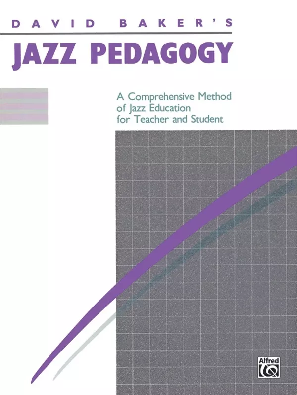 Jazz Pedagogy, for Teachers and Students, Revised 1989: Book