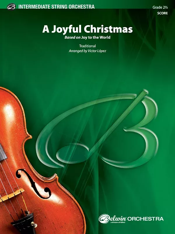 A Joyful Christmas: String Orchestra Conductor Score