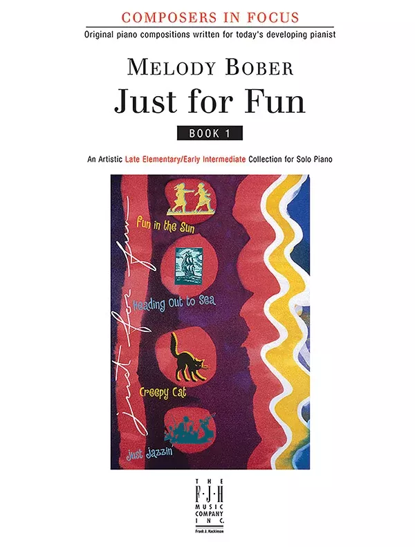Just for Fun, Book 1: Late Elementary/Early Intermediate Piano Book