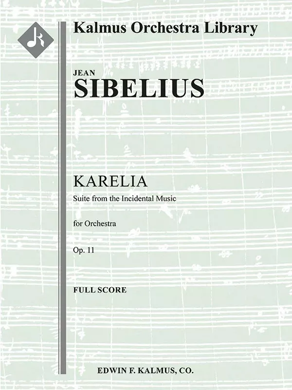 Karelia Suite, Op. 11: Full Orchestra, Conductor Score