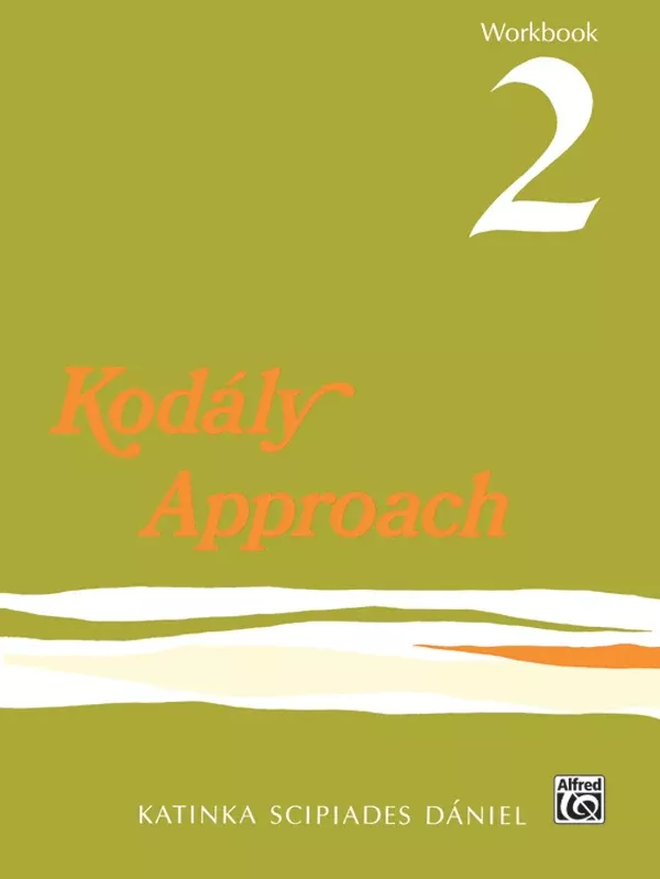 Kodály Approach: Workbook 2