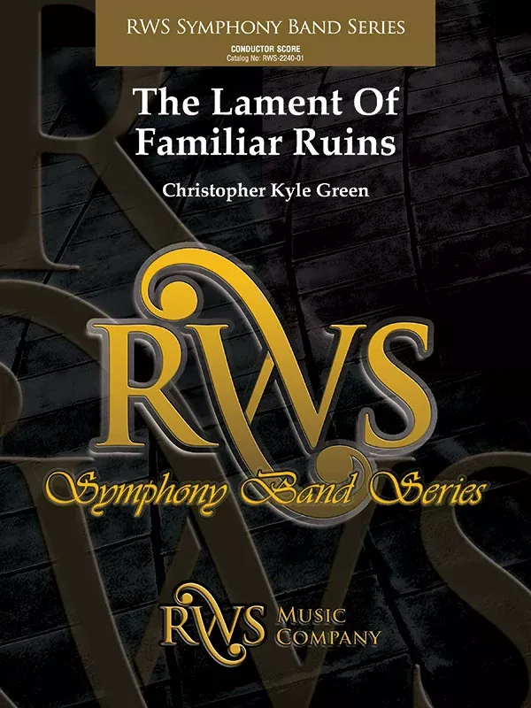 The Lament of Familiar Ruins: Concert Band Conductor Score