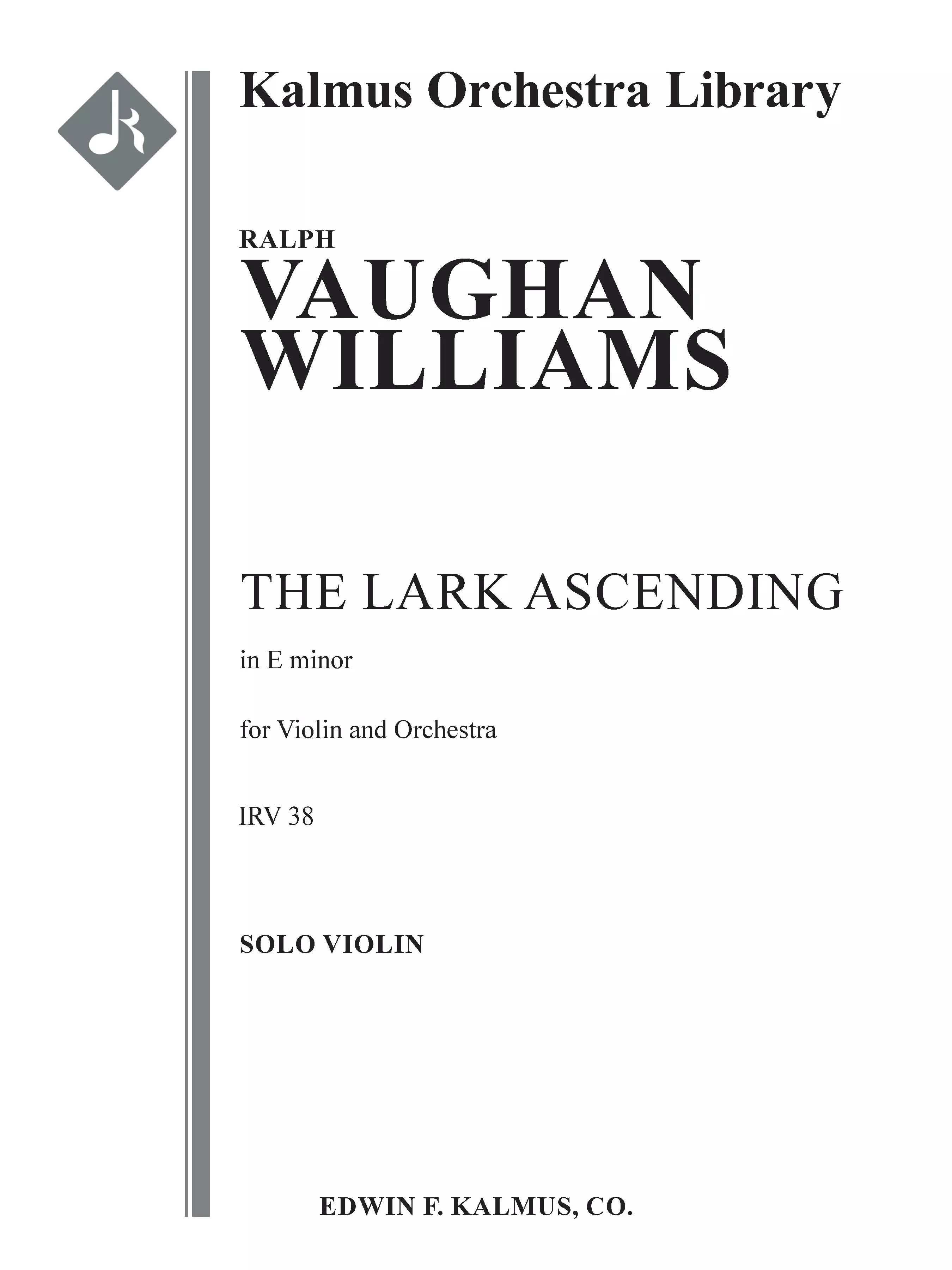 The Lark Ascending for Violin and Orchestra: Full Orchestra, Solo Strings with Ensemble, Solo Vn