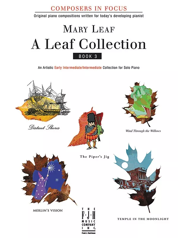 A Leaf Collection, Book 3: Early Intermediate/Intermediate Piano Book