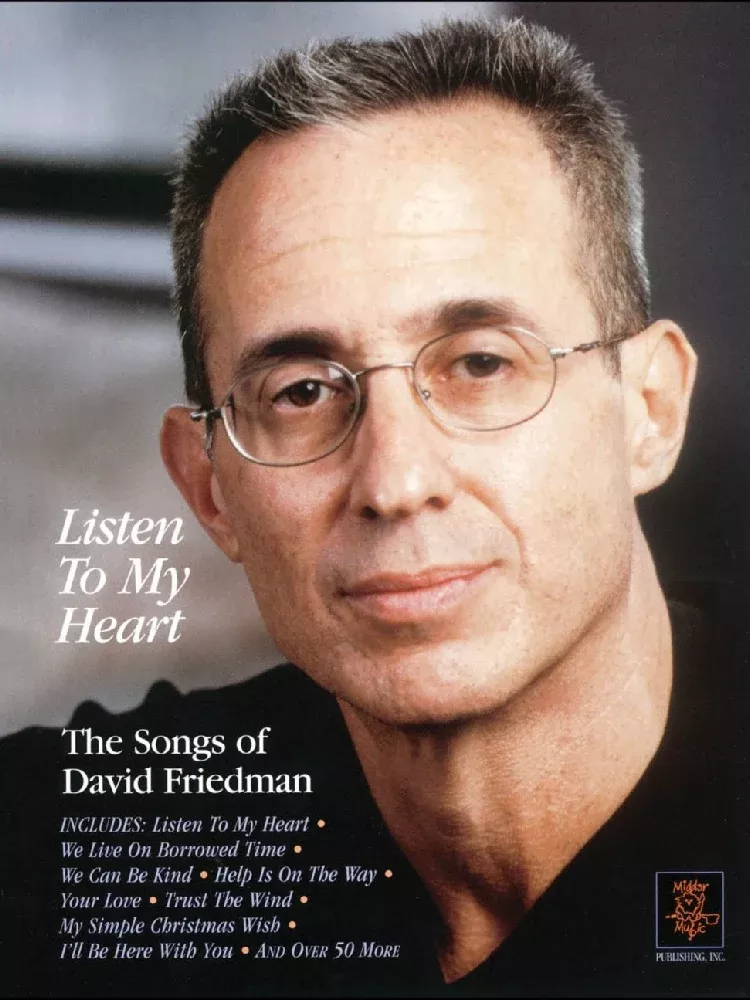 Listen to My Heart The Songs of David Friedman