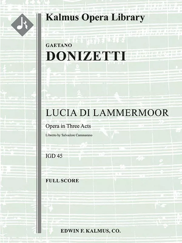 Lucia di Lammermoor: Serious Opera Conductor Score