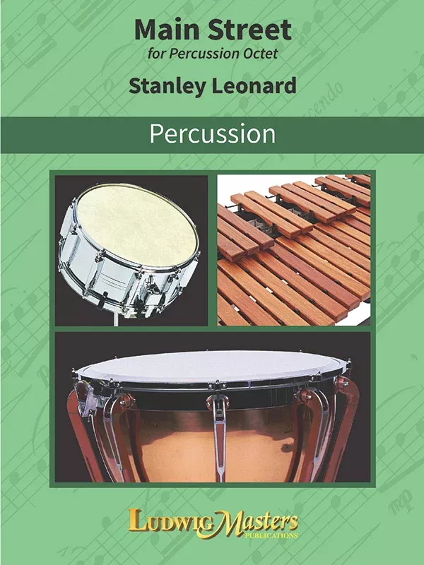 Main Street: Percussion Mixed Duo & Ensemble, Octet, Score and Parts