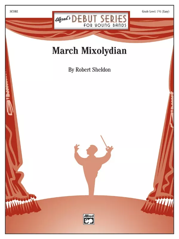 March Mixolydian: Concert Band Conductor Score