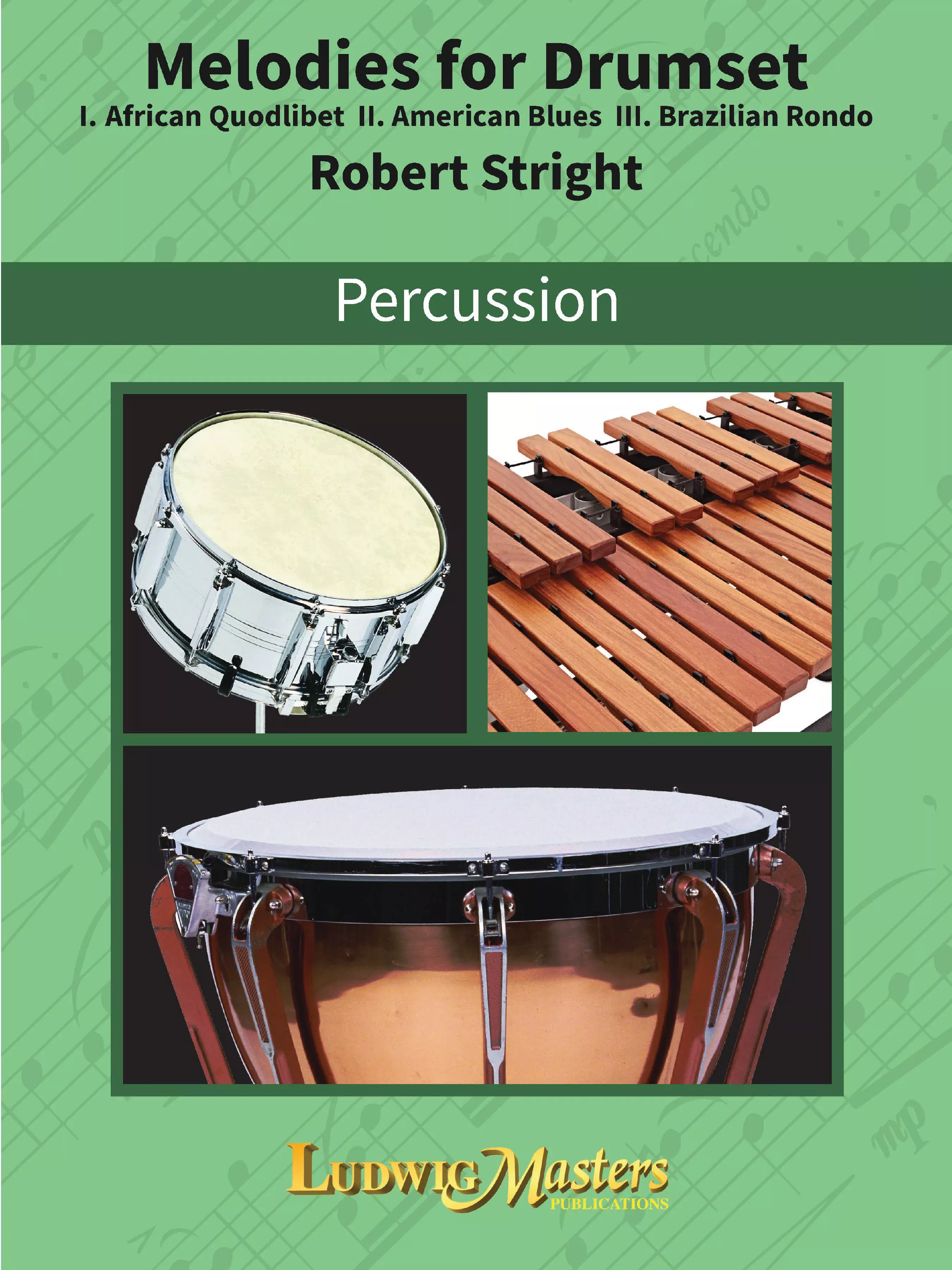Melodies for Drumset: Drum Set, Solo, Unaccompanied, Solo