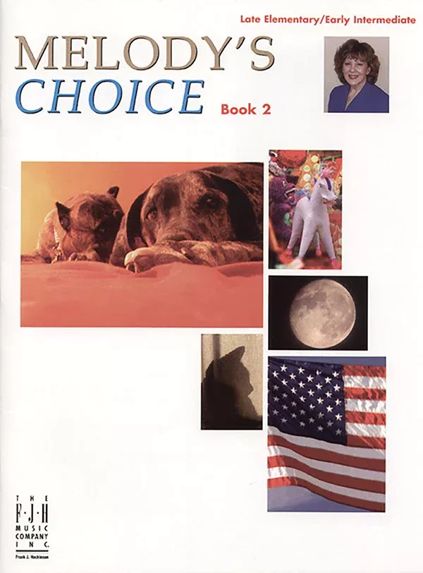 Melody's Choice, Book 2: Late Elementary/Early Intermediate Piano Book