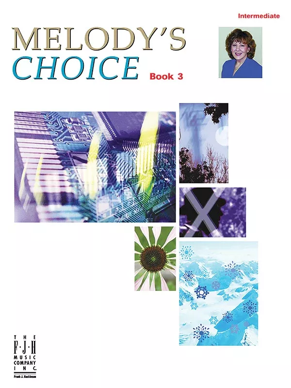 Melody's Choice, Book 3: Intermediate Piano Book