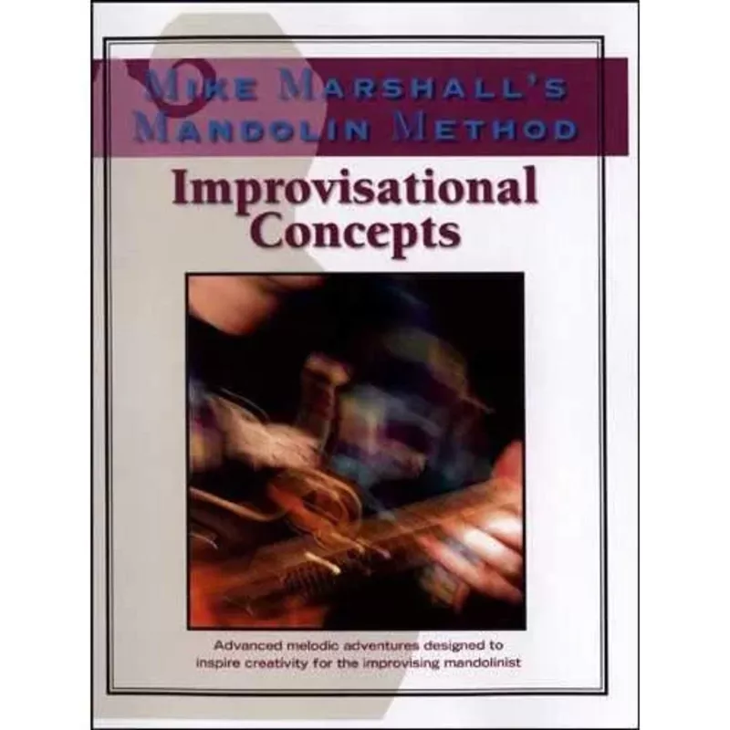 Mike Marshall’s Mandolin Method – Improvisational Concepts