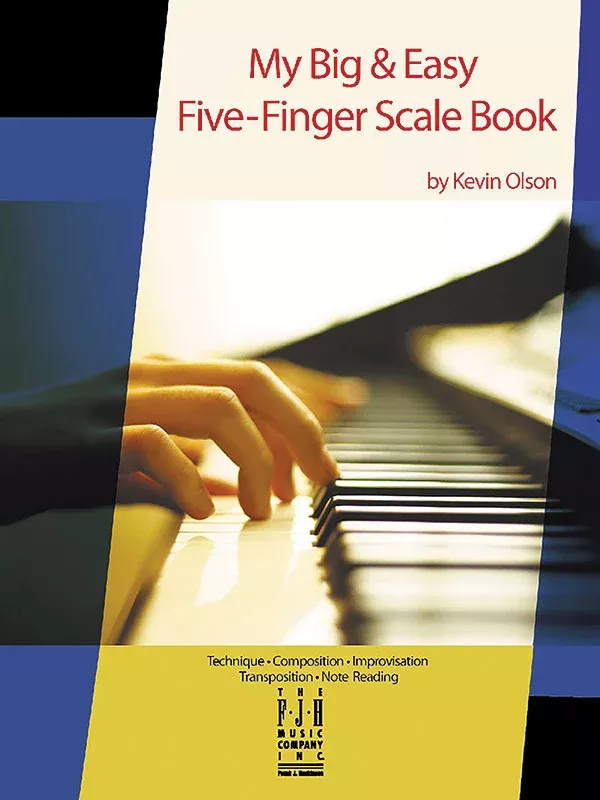 My Big & Easy Five-Finger Scale Book: Piano Book