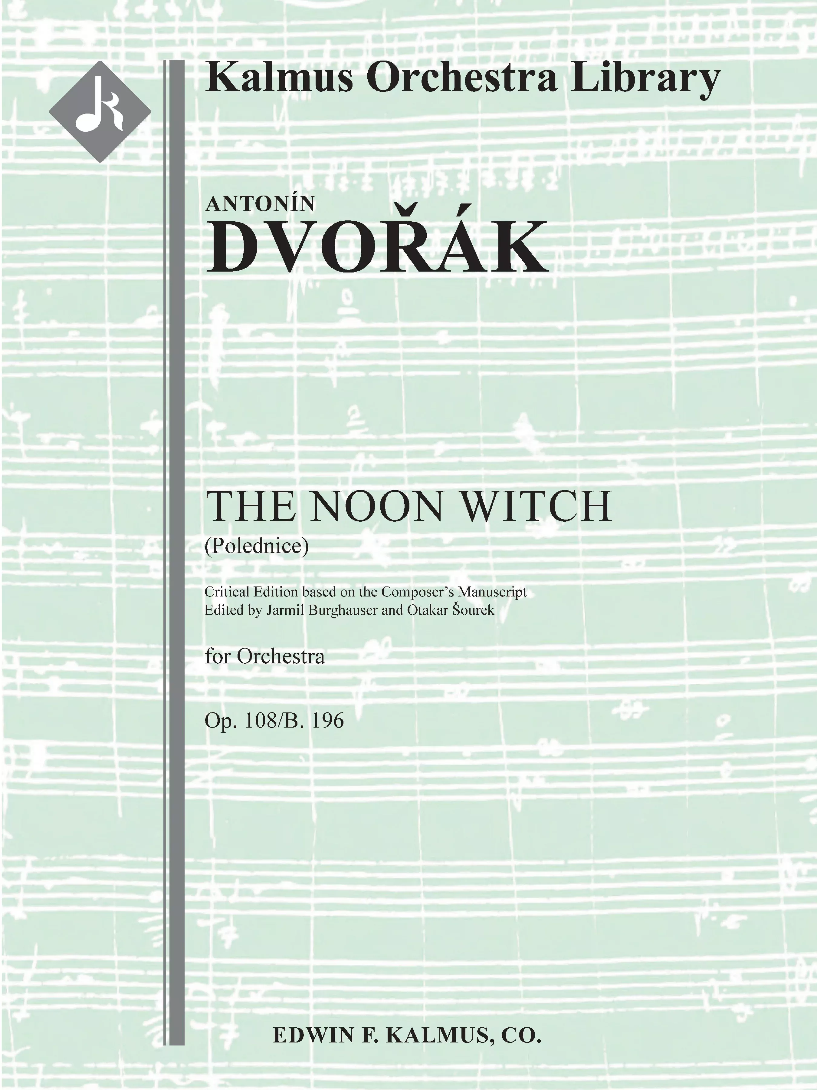 Noon Witch, The (Polednice, Op. 108/B. 196; critical ed.): Full Orchestra, Conductor Score & Parts
