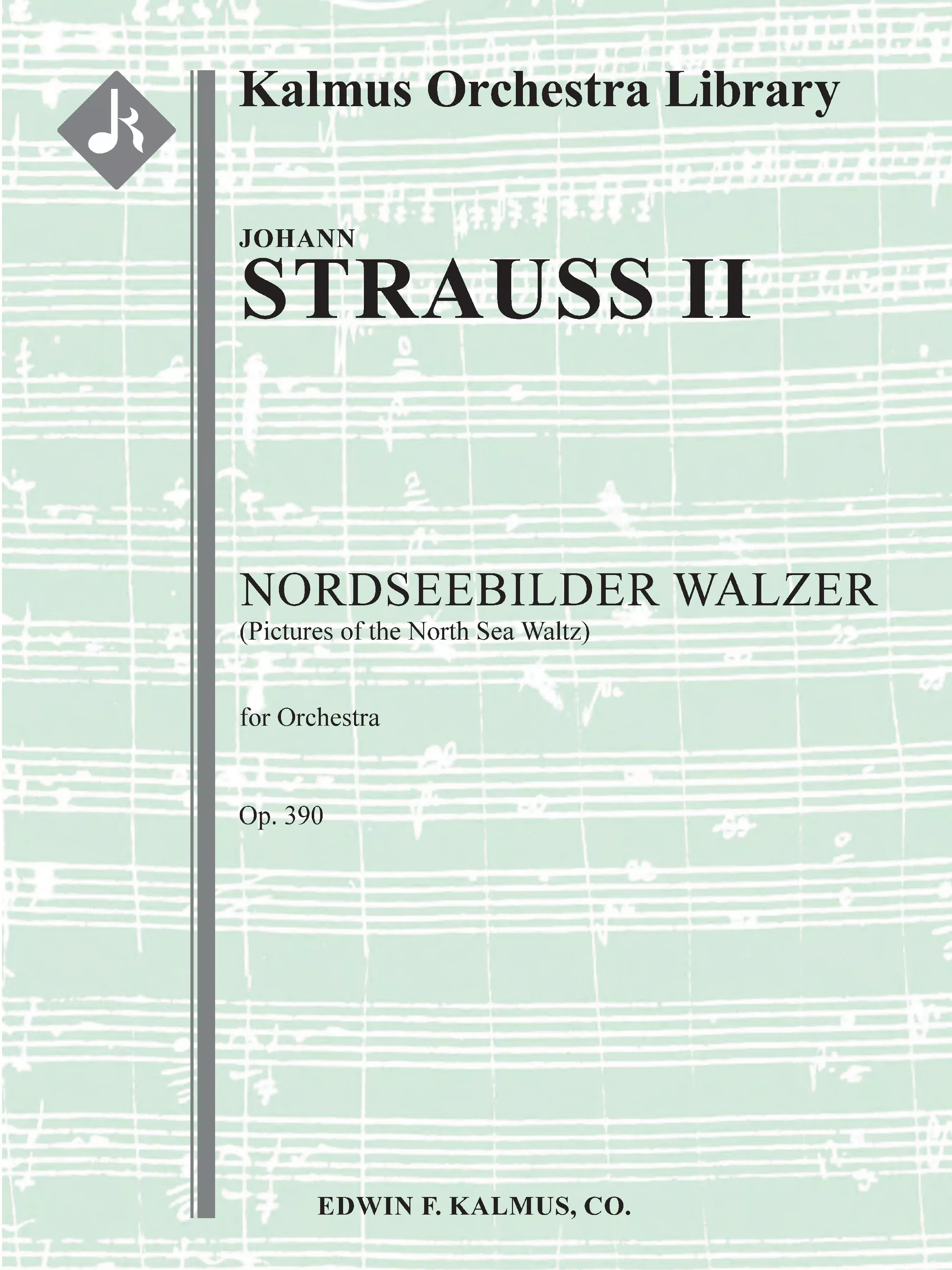 Nordseebilder Walzer, Op. 390: Full Orchestra Condensed Score