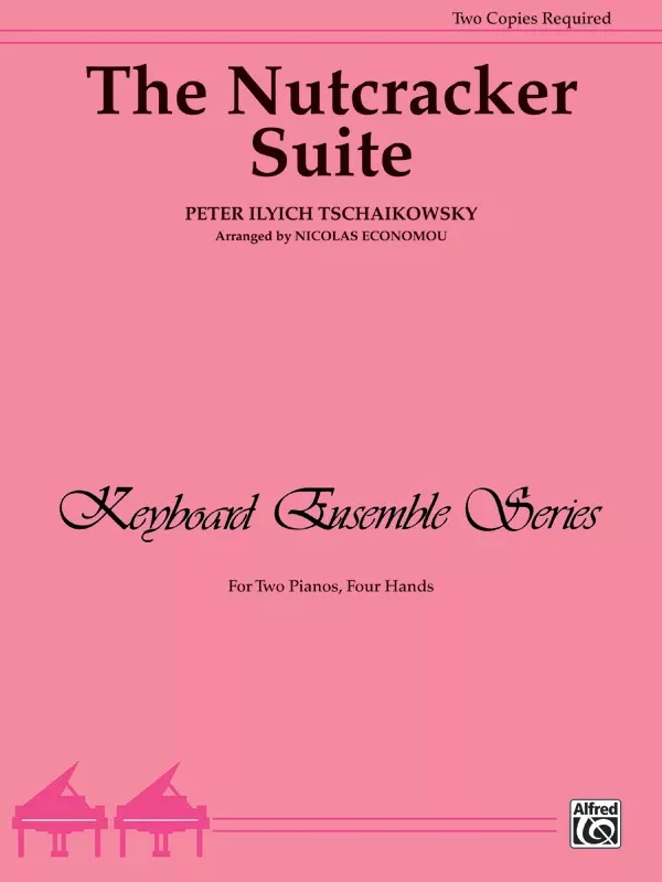 The Nutcracker Suite: Piano Duo (2 Pianos, 4 Hands) Sheet (2 copies required)