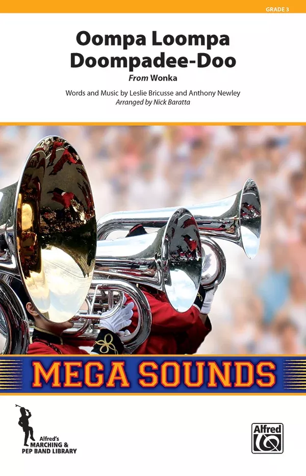 Oompa Loompa Doompadee-Doo: Marching Band Conductor Score & Parts