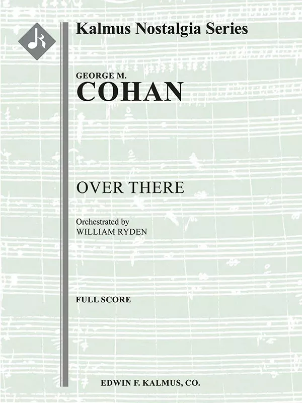 Over There: Full Orchestra, Conductor Score