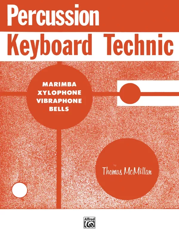Percussion Keyboard Technic: Mallet Instrument Book