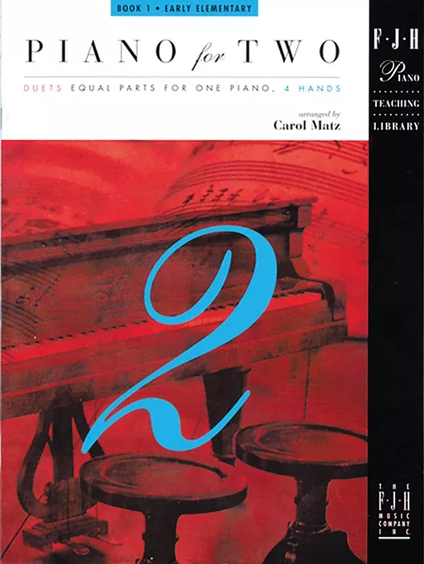 Piano for Two, Book 1: Early Elementary Piano Book