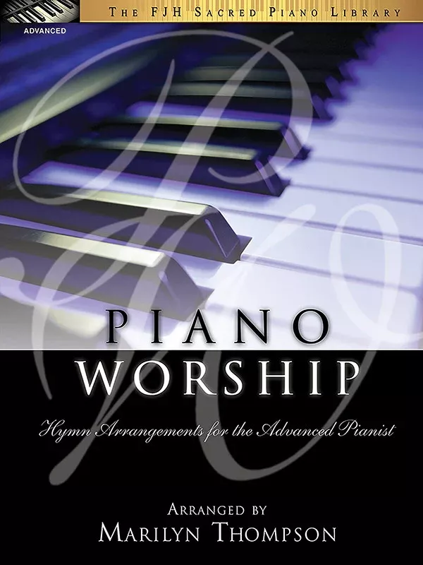 Piano Worship: Advanced Piano Book