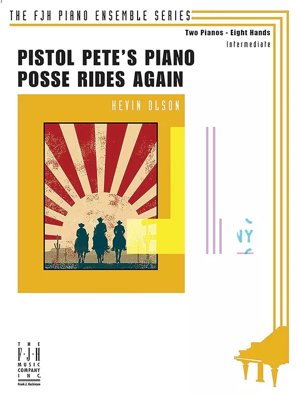 Pistol Pete's Piano Posse Rides Again: Piano Book