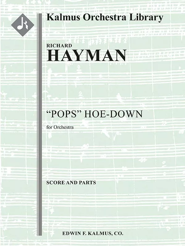 “Pops” Hoe Down: Full Orchestra, Ensemble Works Conductor Score & Parts