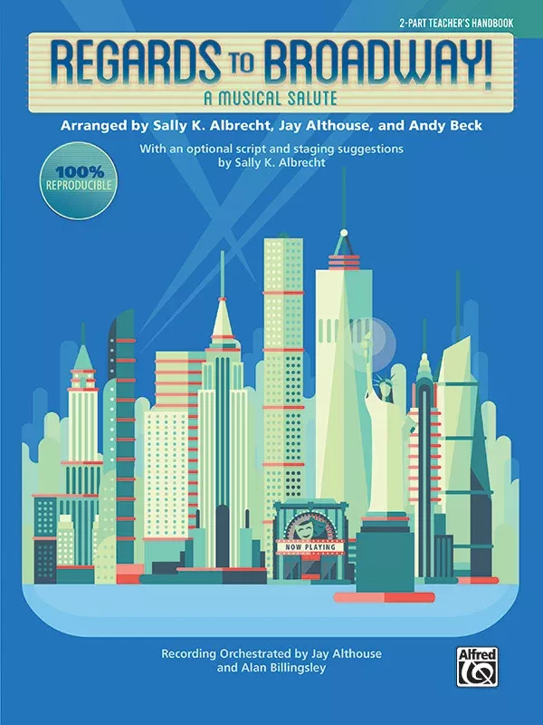 Regards to Broadway!: 2-Part Teacher's Handbook