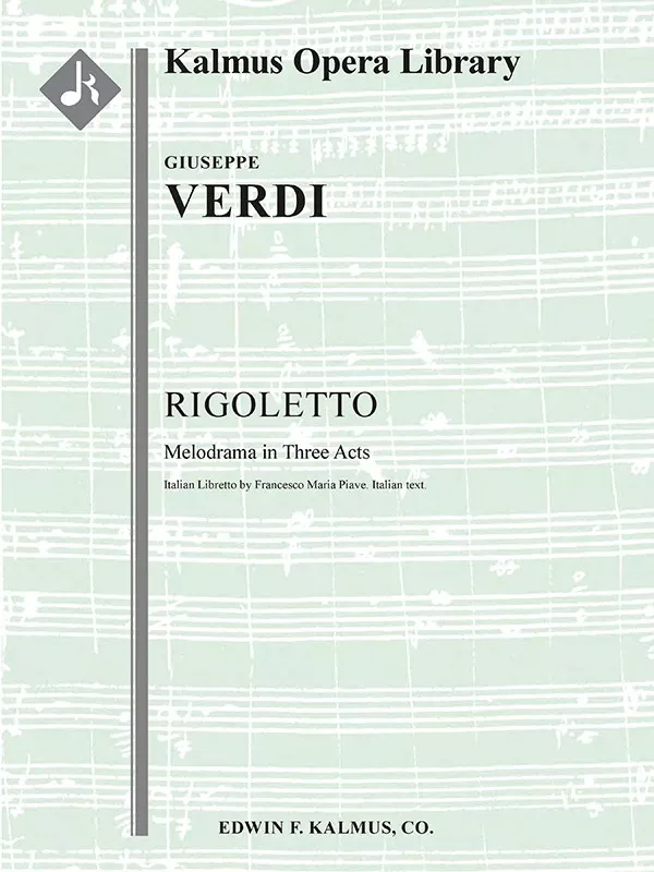 Rigoletto (complete): Serious Opera, Orchestra Accompaniment, Full Score (EDWIN F KALMUS)