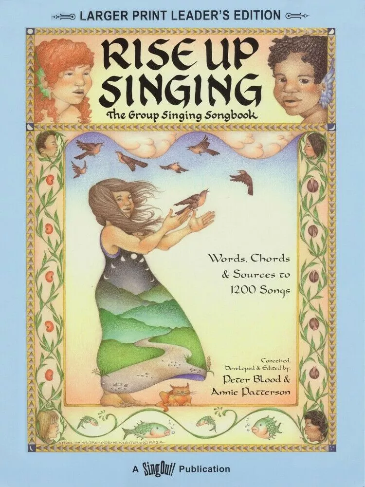 Rise Up Singing The Group Singing Songbook Large Print
