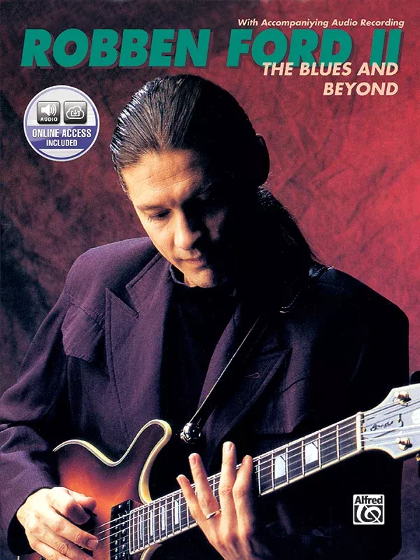 Robben Ford: The Blues and Beyond: Guitar Book & Online Audio